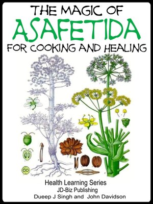 cover image of The Magic of Asafetida For Cooking and Healing